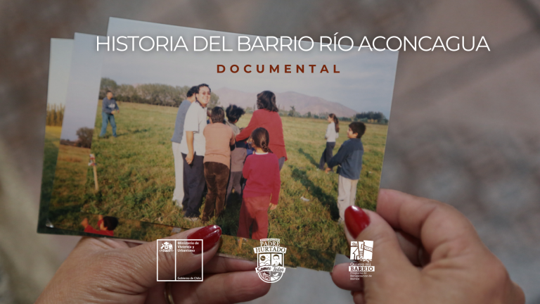 Documental «Historia del barrio Río Aconcagua»