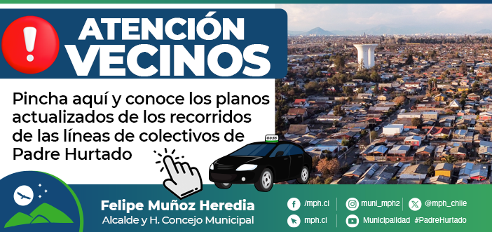 PLANOS ACTUALIZADOS DE LAS LÍNEAS DE COLECTIVOS DE PADRE HURTADO